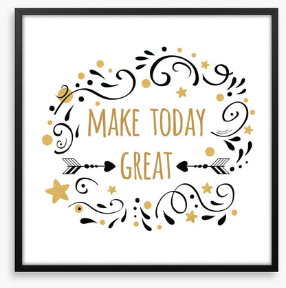 Make today great