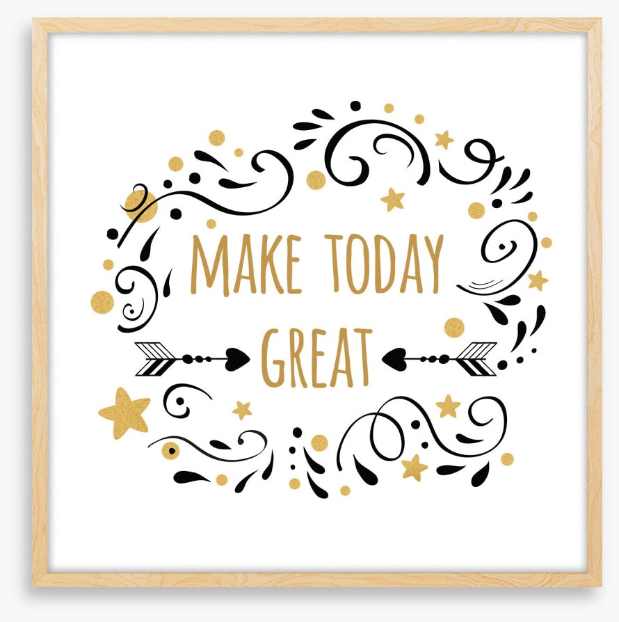 Make today great