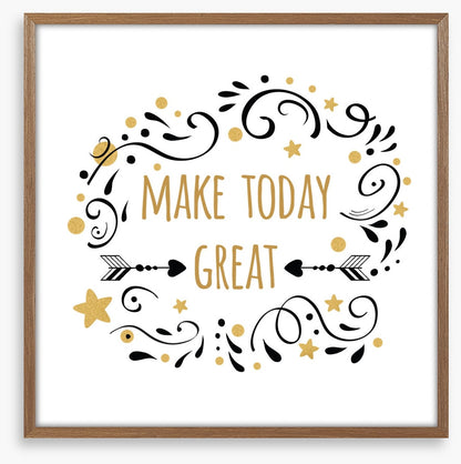 Make today great