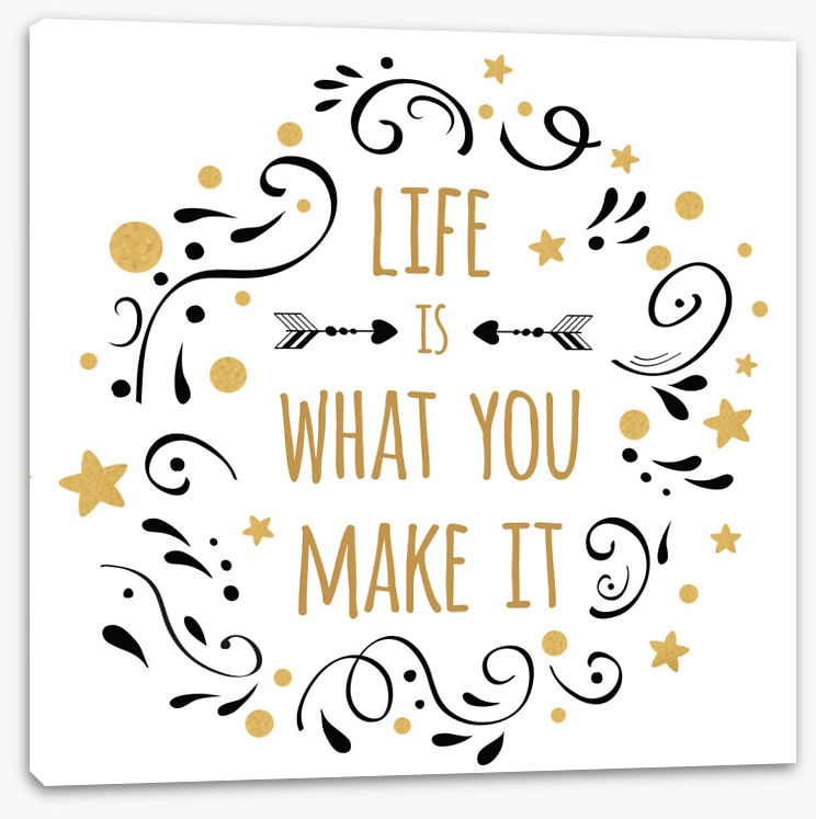 What you make it