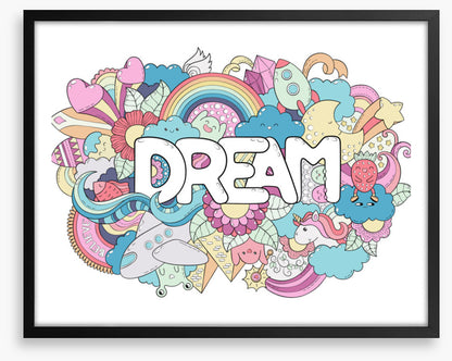 Never stop dreaming