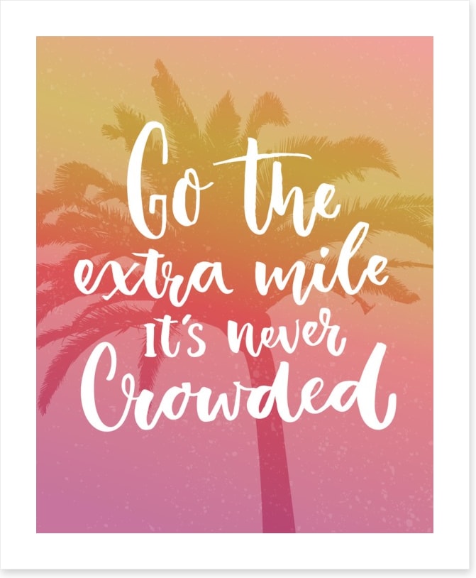 Go the extra mile