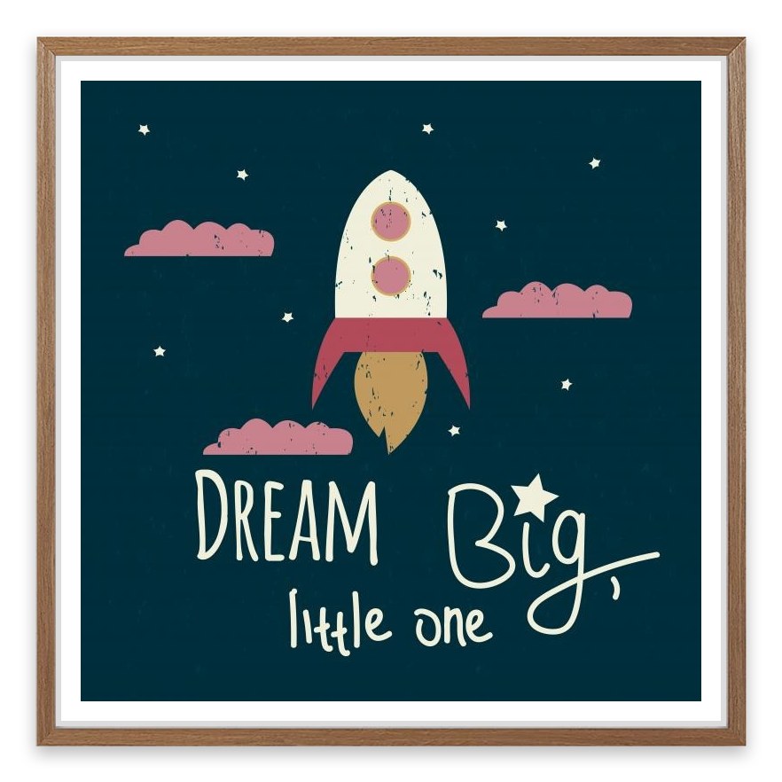 Dream big