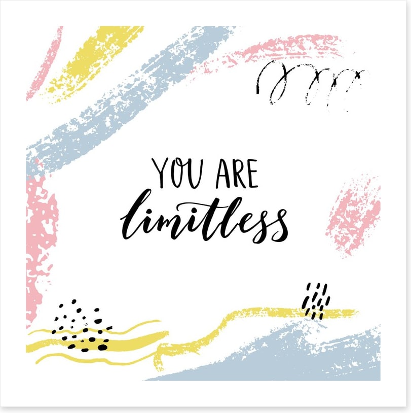 You are limitless