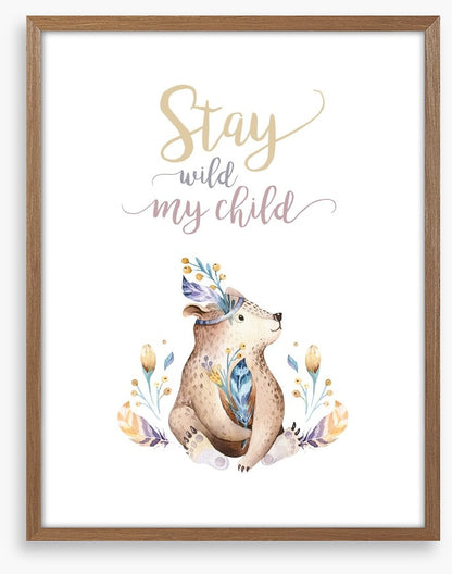 Stay wild my child
