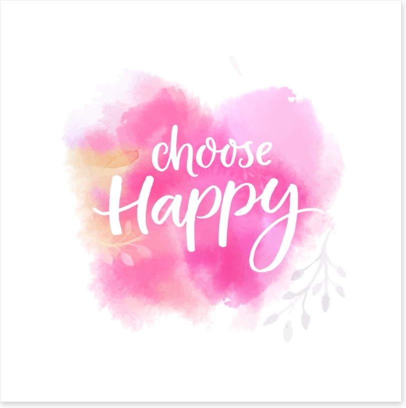 Choose happy
