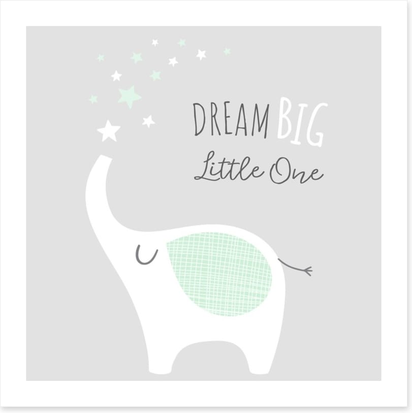 Dream big little elephant