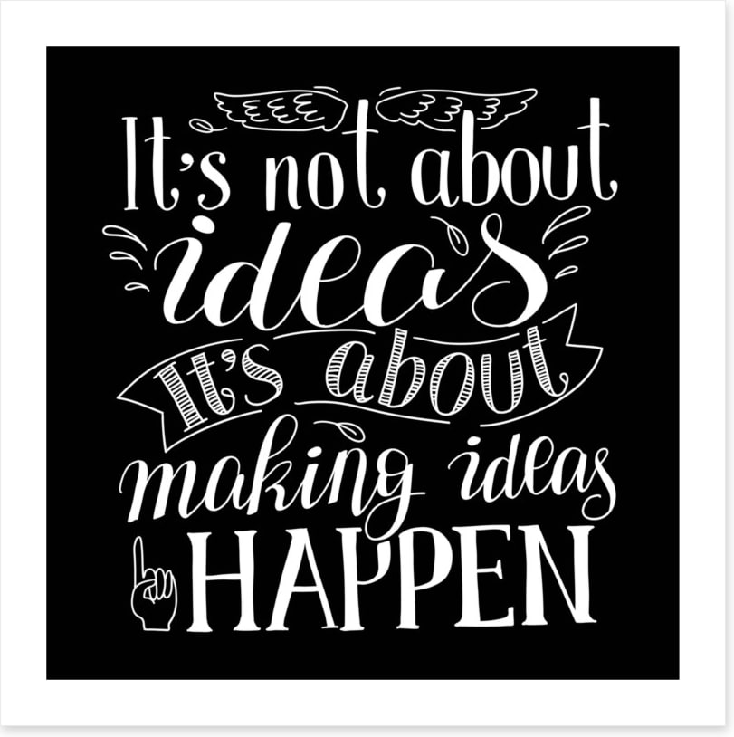 Making ideas happen