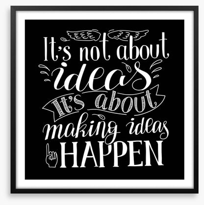 Making ideas happen