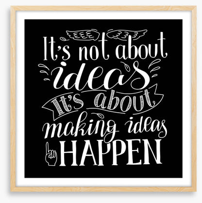 Making ideas happen
