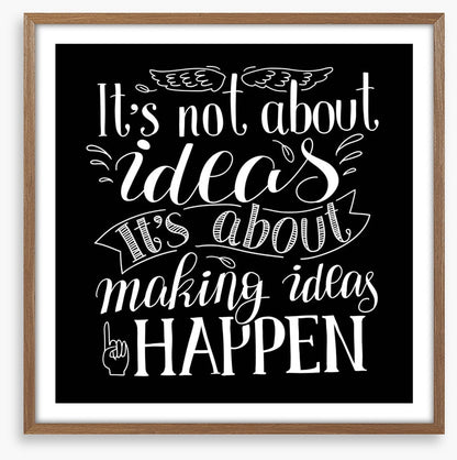 Making ideas happen