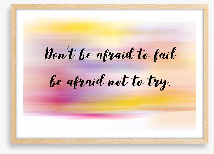 Don't be afraid