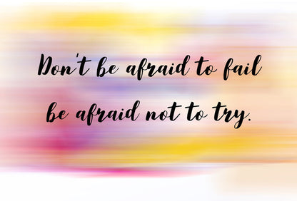 Don't be afraid