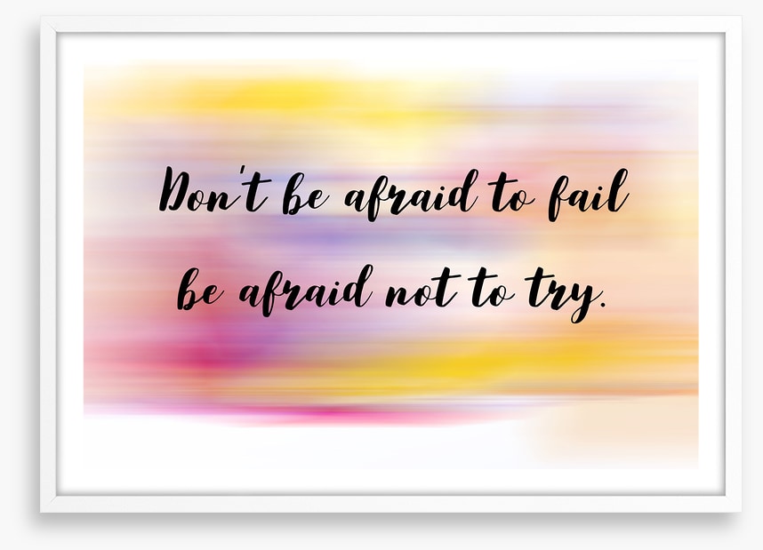 Don't be afraid
