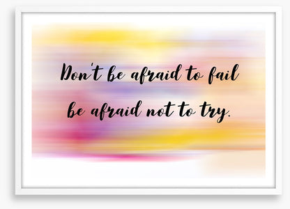 Don't be afraid