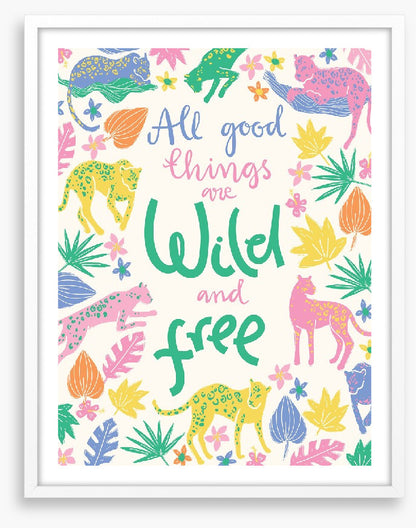 Wild and free