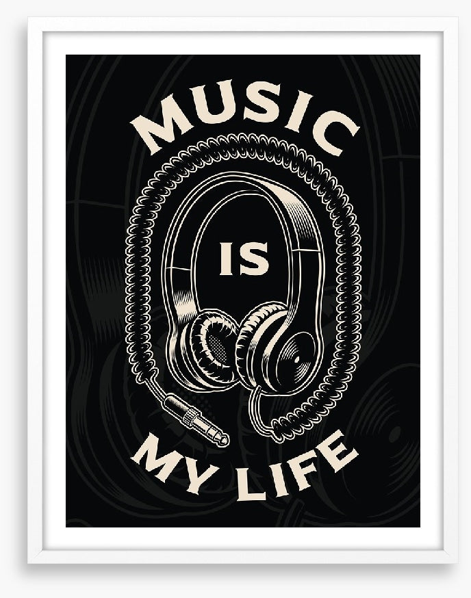 Music is my life