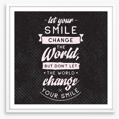 Let your smile