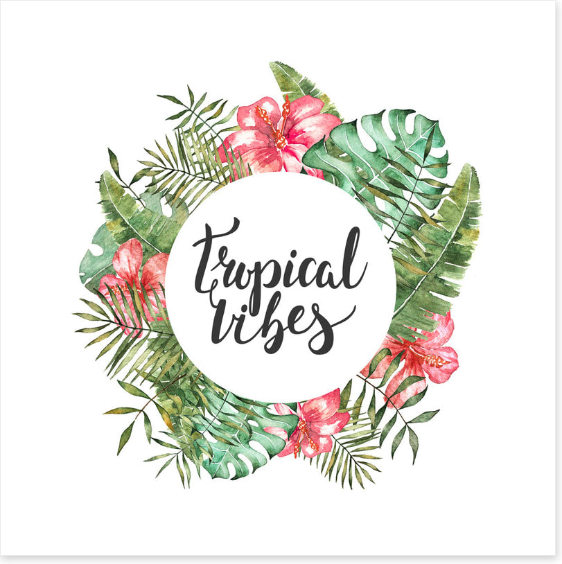 Tropical vibes