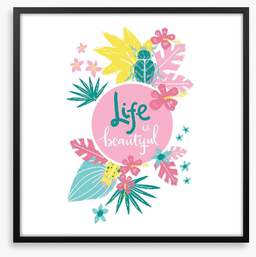 Life is beautiful