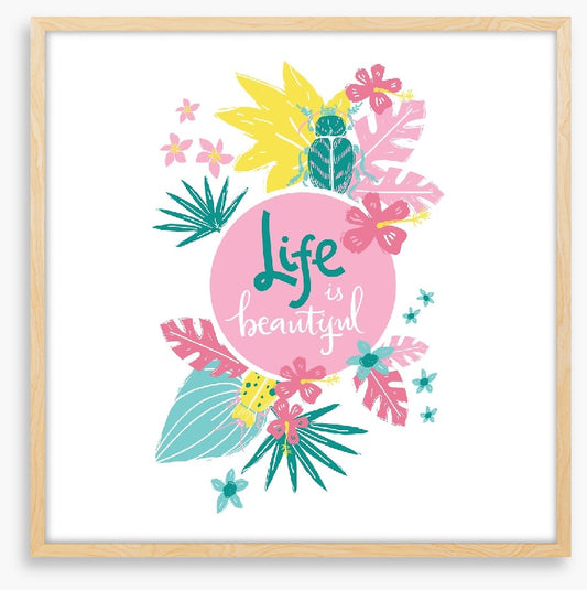 Life is beautiful