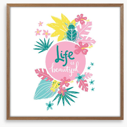 Life is beautiful
