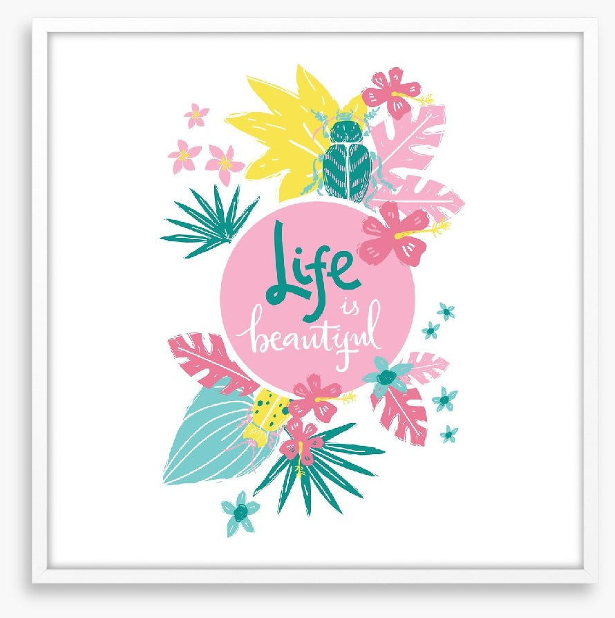 Life is beautiful