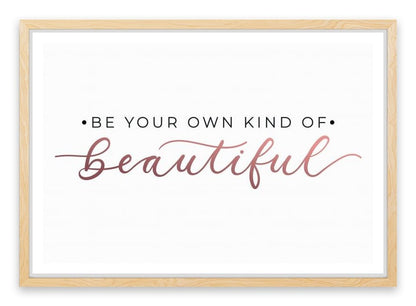 Your own kind of beautiful