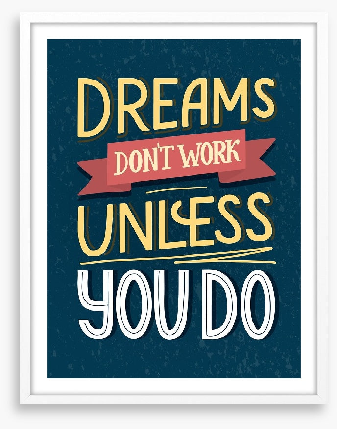 Dreams don't work