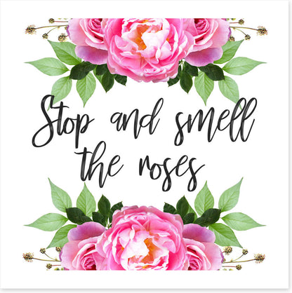 Smell the roses
