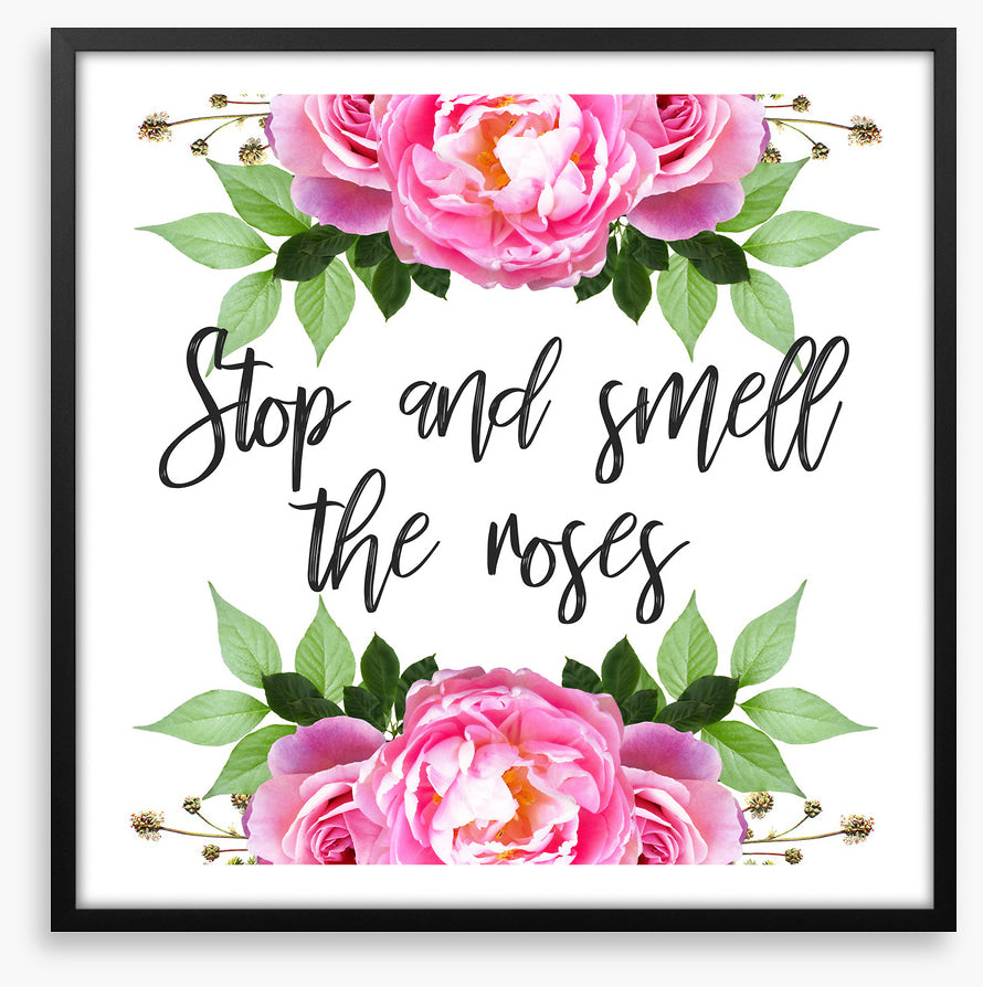 Smell the roses