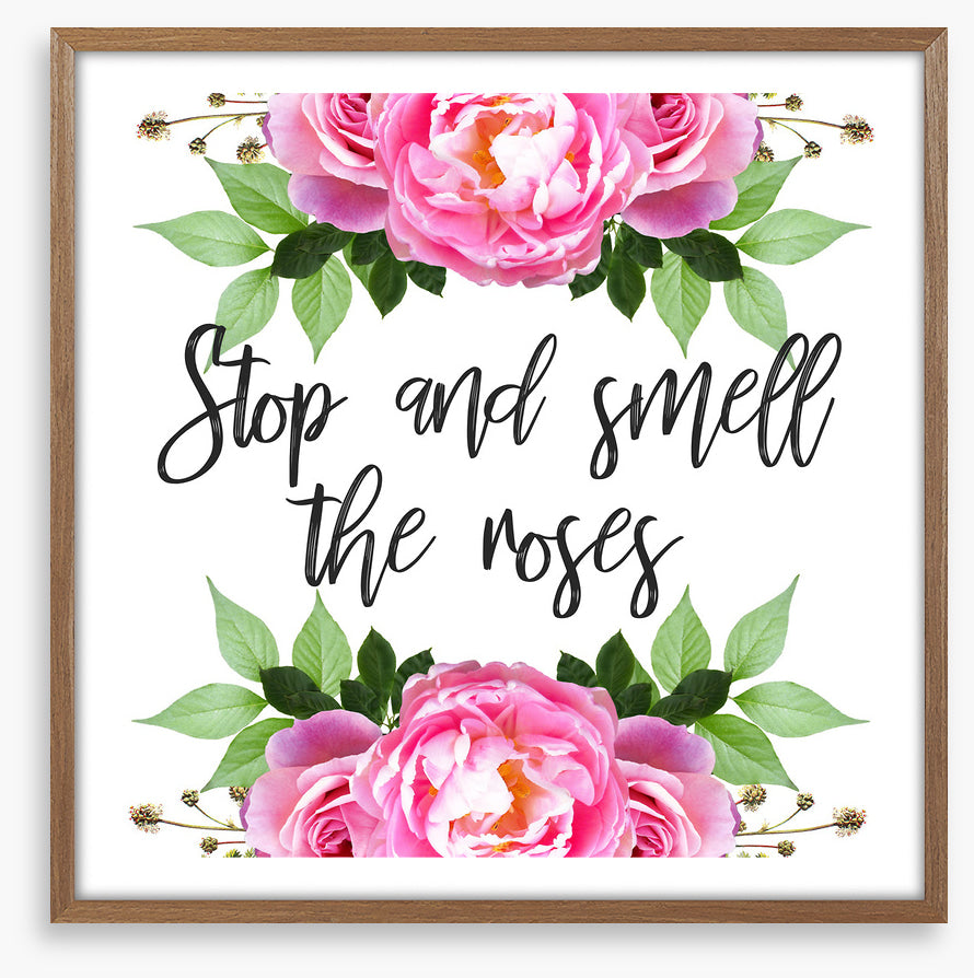 Smell the roses