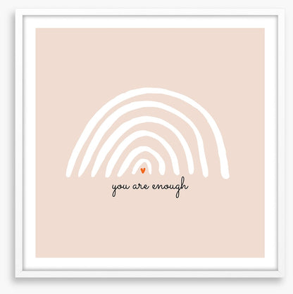 You are enough