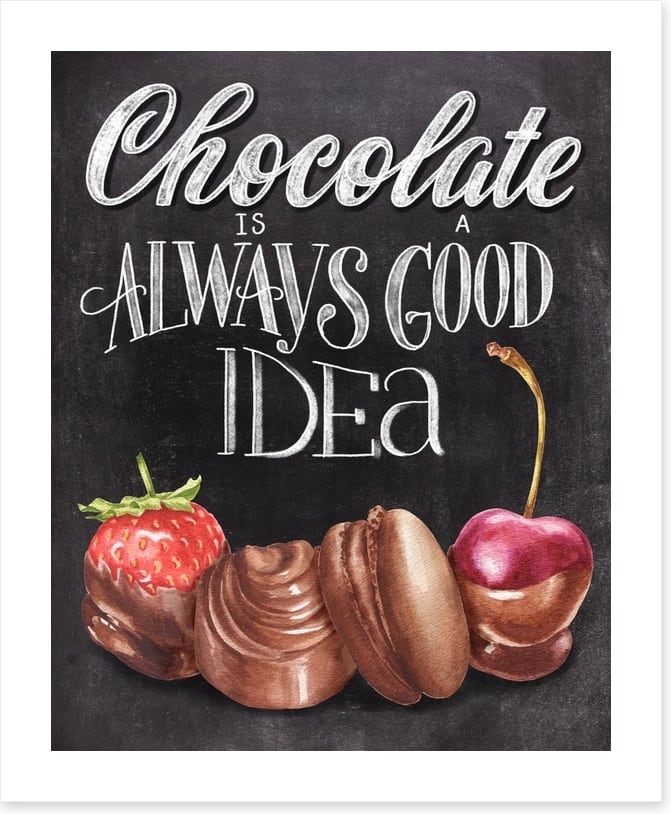 Always chocolate