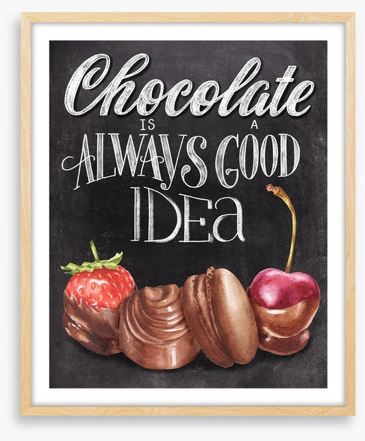 Always chocolate