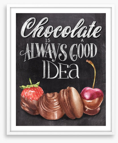Always chocolate