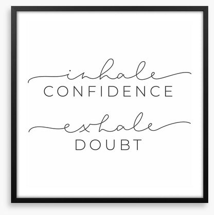 Exhale doubt