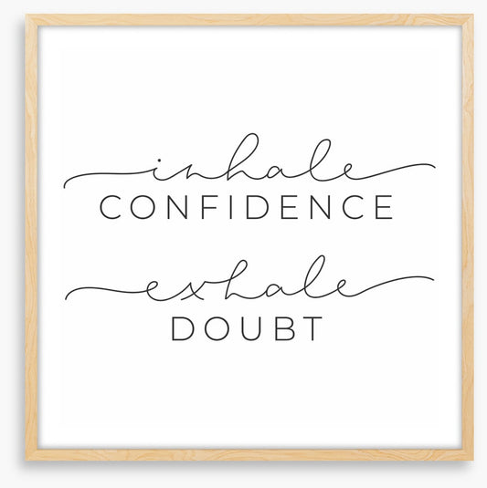 Exhale doubt