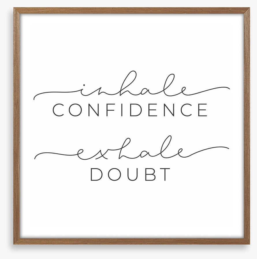 Exhale doubt