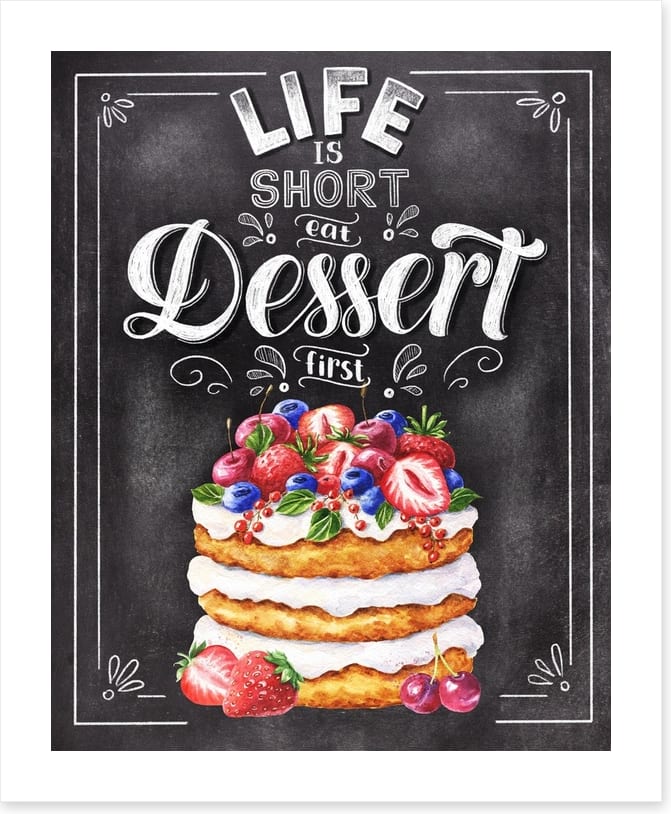 Eat dessert first