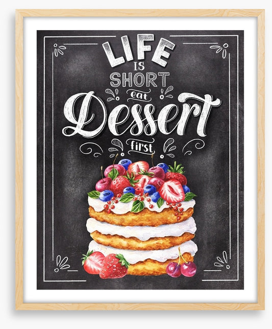 Eat dessert first