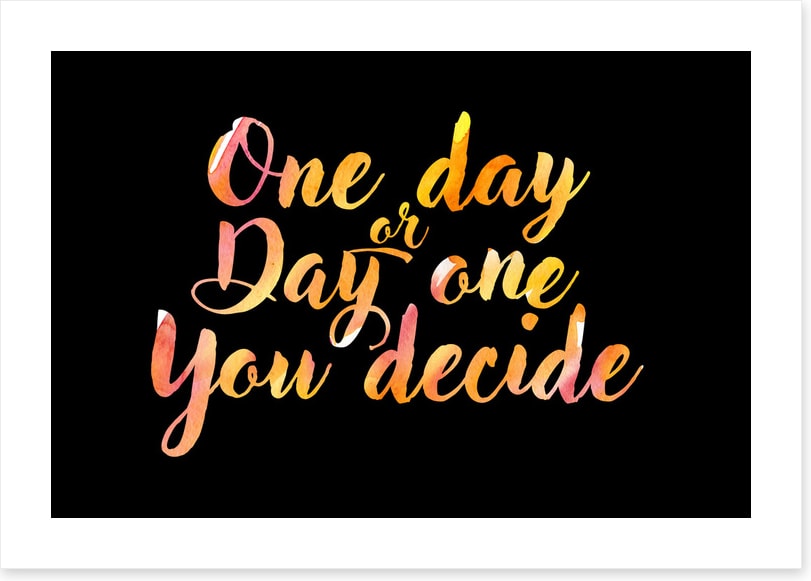You decide
