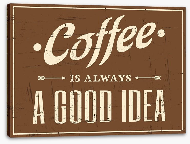 Coffee is always a good idea