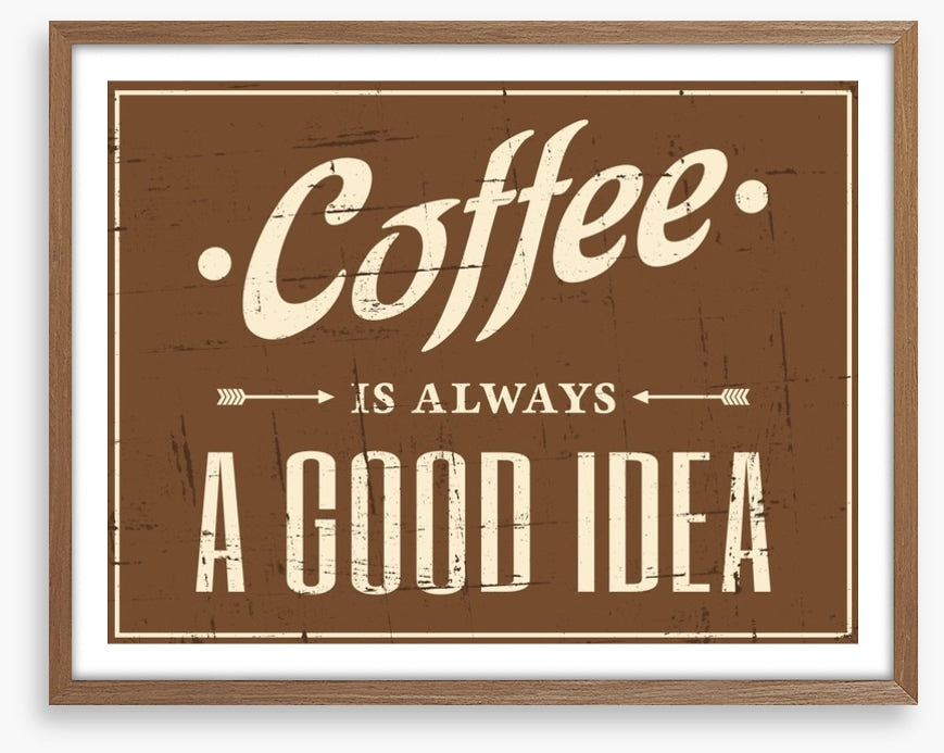 Coffee is always a good idea