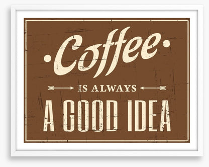 Coffee is always a good idea