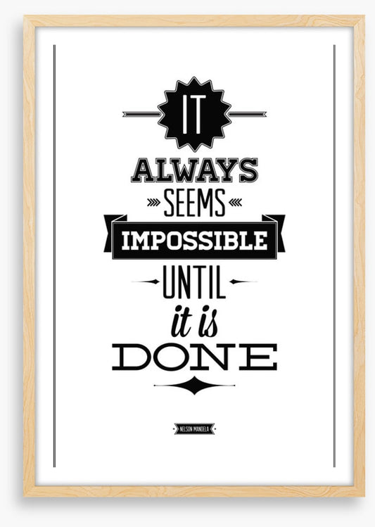 It always seems impossible