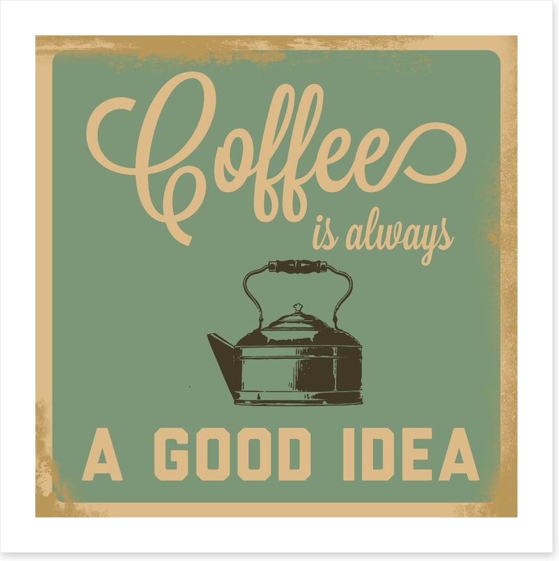 Coffee is always a good idea