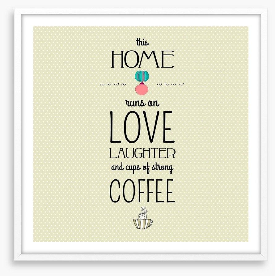 Love, laughter and coffee