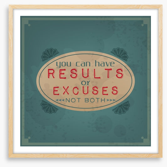 Results or excuses