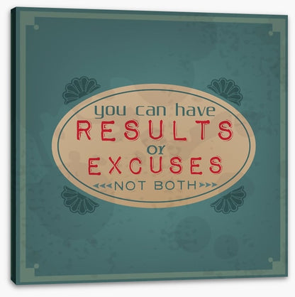 Results or excuses
